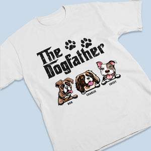 The Best Dogfather Ever - Dog Personalized Custom Unisex T-shirt, Hoodie, Sweatshirt - Father's Day, Gift For Pet Owners, Pet Lovers