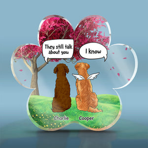 Forever Remembered, Forever Missed - Memorial Personalized Custom Paw Shaped Acrylic Plaque - Sympathy Gift, Gift For Pet Owners, Pet Lovers