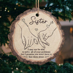 I Will Always Be There - Bestie Personalized Custom Ornament - Wood Custom Shaped - Christmas Gift For Best Friends, BFF, Sisters