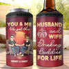 Husband And Wife, Drinking Buddies For Life - Couple Personalized Custom 4 In 1 Can Cooler Tumbler - Gift For Husband Wife, Anniversary