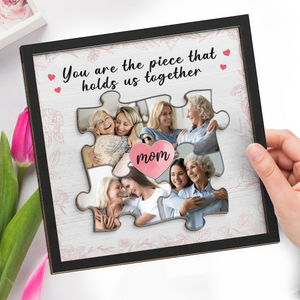 Custom Photo You Are The Most Important Piece - Family Personalized Custom 2-Layered Wooden Plaque With Stand - House Warming Gift For Mom, Grandma