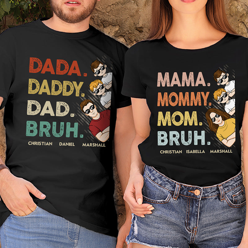 Dada Daddy Dad Bruh - Family Personalized Custom Unisex T-shirt, Hoodie, Sweatshirt - Father's Day, Mother's Day, Birthday Gift For Dad, Mom