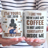 You’re Hot And Constantly Inside Me - Couple Personalized Custom Mug - Gift For Husband Wife, Anniversary