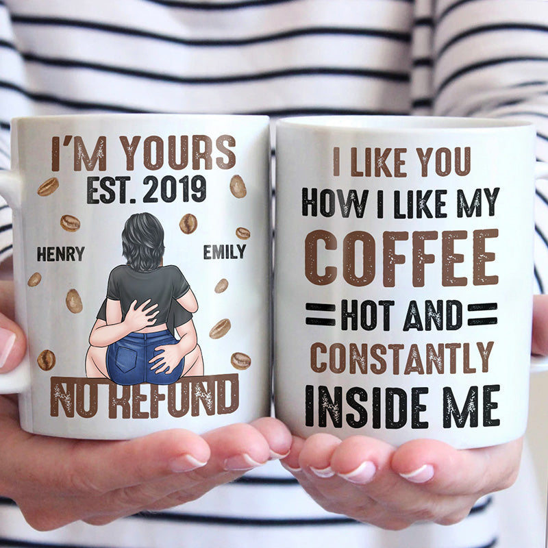 You’re Hot And Constantly Inside Me - Couple Personalized Custom Mug - Gift For Husband Wife, Anniversary