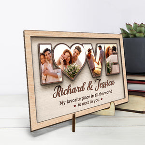 Custom Photo My Favorite Place Is Next To You - Couple Personalized Custom 2-Layered Wooden Plaque With Stand - House Warming Gift For Husband Wife, Anniversary