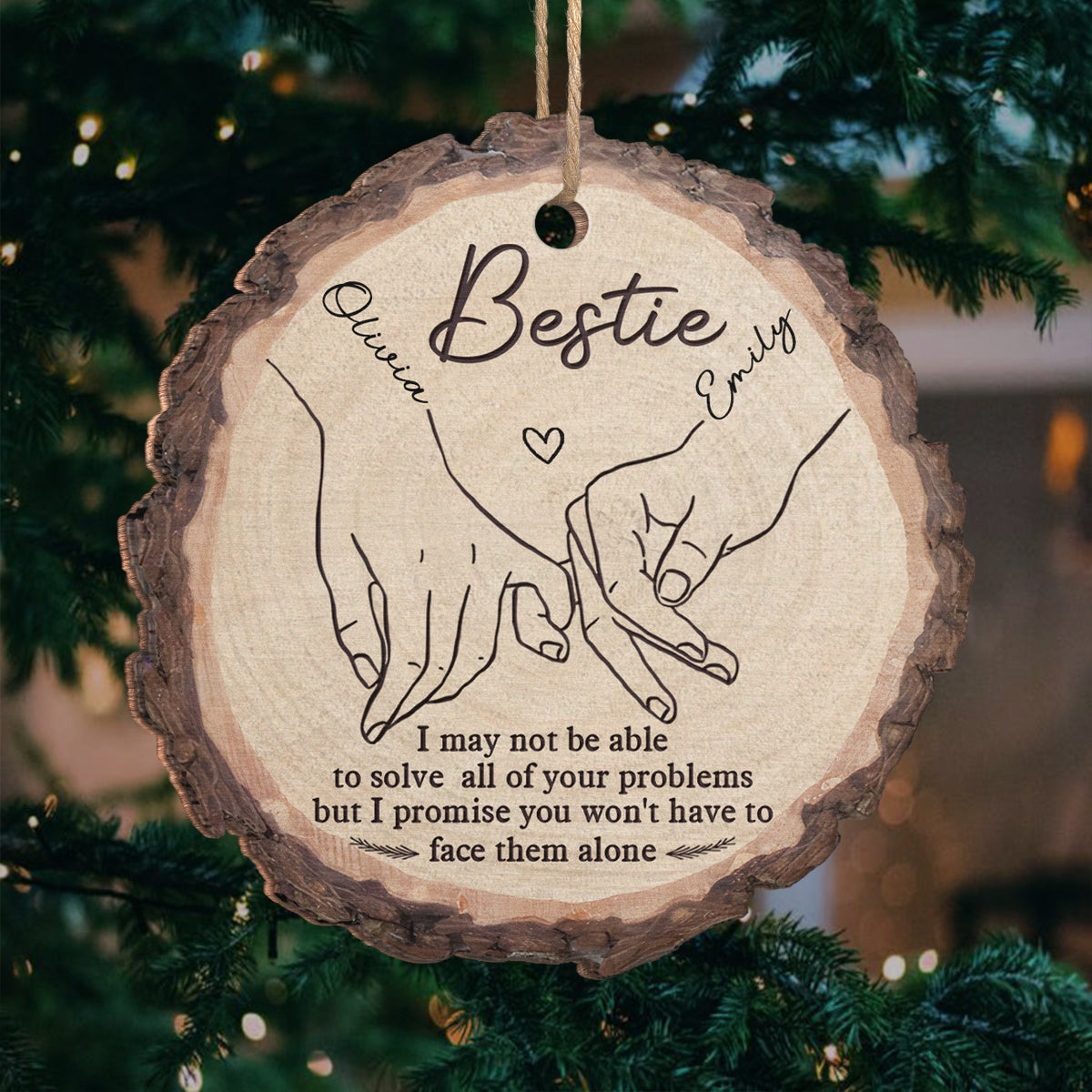 I Will Always Be There - Bestie Personalized Custom Ornament - Wood Custom Shaped - Christmas Gift For Best Friends, BFF, Sisters