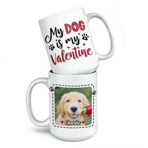 Custom Photo My Pets Are My Valentine - Dog & Cat Personalized Custom Mug - Valentine Gift For Pet Owners, Pet Lovers