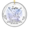 I Will Always Be There - Bestie Personalized Custom Ornament - Ceramic Round Shaped - Christmas Gift For Best Friends, BFF, Sisters