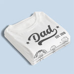 Become A Dad Since - Family Personalized Custom Unisex T-shirt, Hoodie, Sweatshirt - Father's Day, Birthday Gift For Dad, Grandpa
