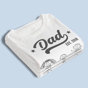 Become A Dad Since - Family Personalized Custom Unisex T-shirt, Hoodie, Sweatshirt - Father's Day, Birthday Gift For Dad, Grandpa
