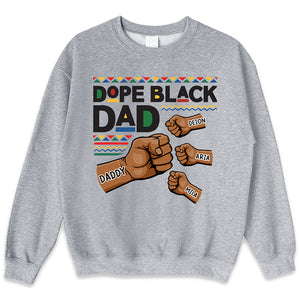 The Dope Black Dad - Family Personalized Custom Unisex T-shirt, Hoodie, Sweatshirt - Father's Day, Birthday Gift For Dad