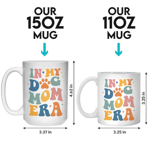 In My Cat Mom Era - Dog & Cat Personalized Custom Mug - Gift For Pet Owners, Pet Lovers