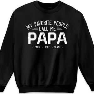 My Beloved People Call Me Papa - Family Personalized Custom Unisex T-shirt, Hoodie, Sweatshirt - Father's Day, Birthday Gift For Grandpa