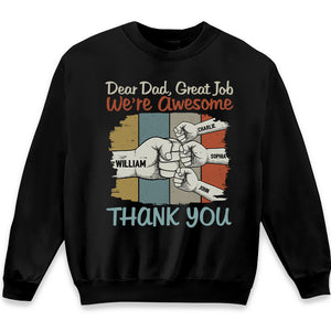 Hey Dad You're Awesome - Family Personalized Custom Unisex T-shirt, Hoodie, Sweatshirt - Father's Day, Birthday Gift For Dad