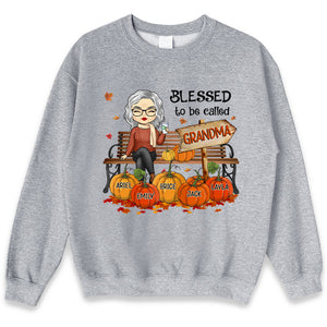 Blessed To Be Called - Family Personalized Custom Unisex T-shirt, Hoodie, Sweatshirt - Autumn Fall Gift For Grandma