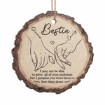 I Will Always Be There - Bestie Personalized Custom Ornament - Wood Custom Shaped - Christmas Gift For Best Friends, BFF, Sisters