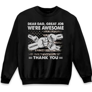 Dear Dad Great Job We're Awesome - Family Personalized Custom Unisex T-shirt, Hoodie, Sweatshirt - Father's Day, Birthday Gift For Dad