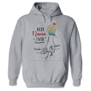 The Best Nana Ever - Family Personalized Custom Unisex T-shirt, Hoodie, Sweatshirt - Mother's Day, Birthday Gift For Mom