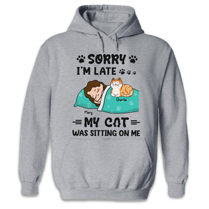 Sorry! My Cat Needs To Talk To Me - Cat Personalized Custom Unisex T-shirt, Hoodie, Sweatshirt - Gift For Pet Owners, Pet Lovers