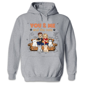 You And Me And The Cats - Cat Personalized Custom Unisex T-shirt, Hoodie, Sweatshirt - Gift For Husband Wife, Pet Owners, Pet Lovers