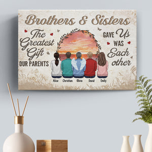 The Greatest Gift Our Parents Gave Us - Family Personalized Custom Horizontal Canvas - Gift For Siblings, Brothers, Sisters