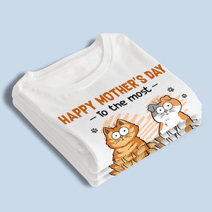 Happy Mother's Day To The Most Purrfect Cat Mom - Cat Personalized Custom Unisex T-shirt, Hoodie, Sweatshirt - Mother's Day, Gift For Pet Owners, Pet Lovers