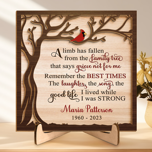 A Limb Has Fallen From The Family Tree - Memorial Personalized Custom 2-Layered Wooden Plaque With Stand - Sympathy Gift For Family Members