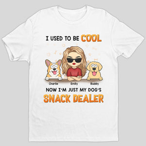 I'm Just My Dog's Snack Dealer - Dog Personalized Custom Unisex T-shirt, Hoodie, Sweatshirt - Gift For Pet Owners, Pet Lovers