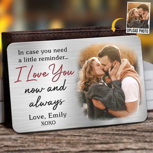 Custom Photo I Love You Now And Always - Couple Personalized Custom Aluminum Wallet Card - Gift For Husband Wife, Anniversary