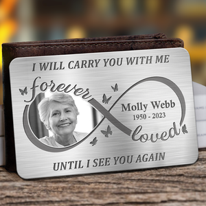 Custom Photo Always On My Mind Forever In My Heart - Memorial Personalized Custom Aluminum Wallet Card - Sympathy Gift For Family Members