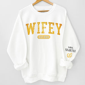 Wifey Est - Couple Personalized Custom Unisex Sweatshirt With Design On Sleeve - Gift For Husband Wife, Anniversary