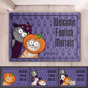 Welcome, Foolish Mortals - Cat Personalized Custom Home Decor Decorative Mat - Halloween Gift For Pet Owners, Pet Lovers
