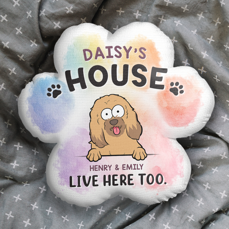Welcome To My House, The Humans Live Here Too - Dog & Cat Personalized Custom Shaped Pillow - Gift For Pet Owners, Pet Lovers