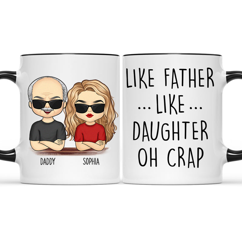 Family - Like Mother Like Daughters Oh Crap - Personalized Mug