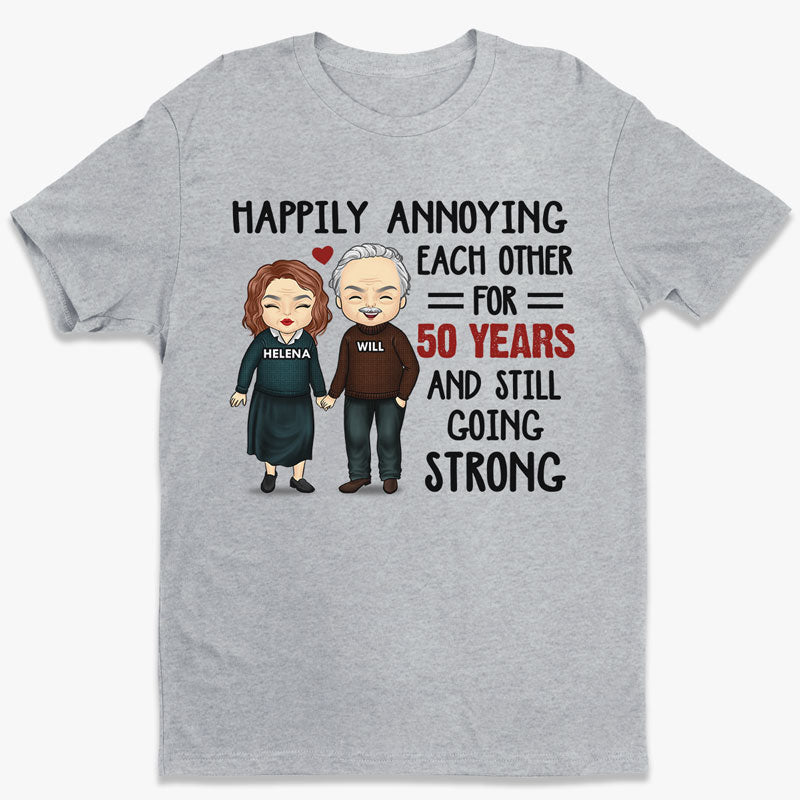 Annoying Each Other And Still Going - Couple Personalized Custom Unisex T-shirt - Gift For Husband Wife, Anniversary Designed By Maye Auburn