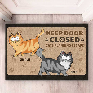 Keep Door Closed Or Cats Will Escape - Cat Personalized Custom Decorative Mat - Gift For Pet Owners, Pet Lovers