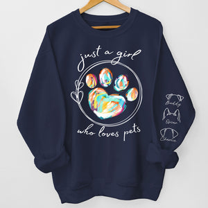Just A Girl Who Loves Dogs - Dog Personalized Custom Unisex Sweatshirt With Design On Sleeve - Gift For Pet Owners, Pet Lovers