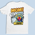 Mom You're My Favorite Human Pop Art - Dog Personalized Custom Unisex T-shirt, Hoodie, Sweatshirt - Gift For Pet Owners, Pet Lovers