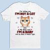 We’re Telling You We’re Not Cats - Cat Personalized Custom Unisex T-shirt, Hoodie, Sweatshirt - Gift For Pet Owners, Pet Lovers