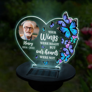 Custom Photo Your Wings Were Ready But Our Hearts Were Not - Memorial Personalized Custom Garden Solar Light - Sympathy Gift For Family Members