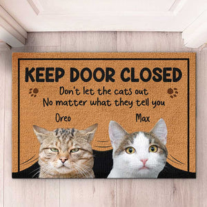 Custom Photo Hey, Don't Let The Cats Out - Cat Personalized Custom Decorative Mat - Gift For Pet Owners, Pet Lovers