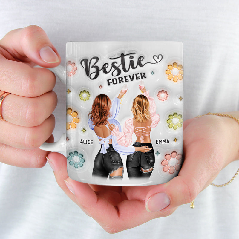 Besties Forever - Bestie Personalized Custom 3D Inflated Effect Printed Mug - Gift For Best Friends, BFF, Sisters