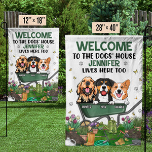 Welcome To The Dogs' House - Dog Personalized Custom Flag - Gift For Pet Owners, Pet Lovers