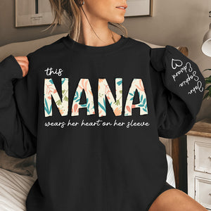 My Grandma Wears Her Heart On Her Sleeve - Family Personalized Custom Unisex Sweatshirt With Design On Sleeve - Birthday Gift For Mom, Grandma