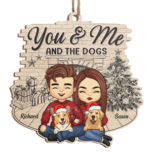 You Me And The Lovely Dogs - Couple Personalized Custom Ornament - Wood Custom Shaped - Christmas Gift For Husband Wife, Pet Owners, Pet Lovers