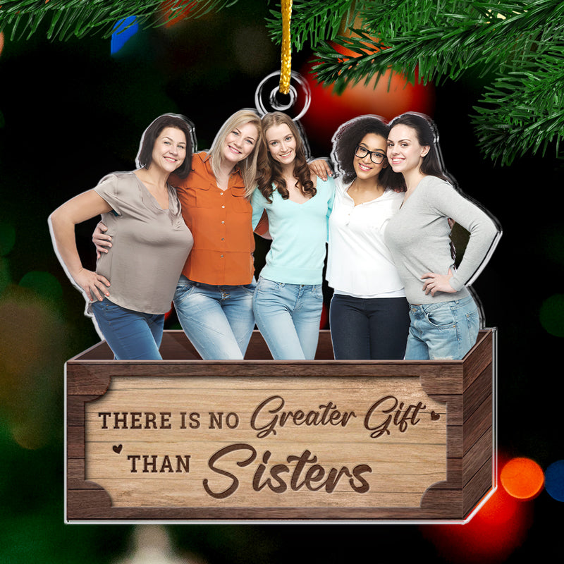 Sisters Custom Photo The True Spirit Of Christmas - Family Personalized Custom Ornament - Acrylic Custom Shaped - Christmas Gift For Siblings, Brothers, Sisters, Cousins, Friends