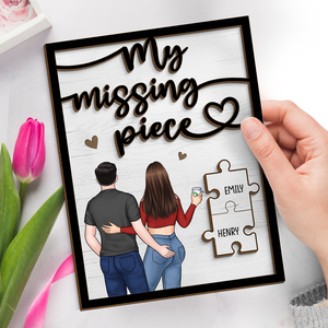 The Missing Piece Of My Life - Couple Personalized Custom 2-Layered Wooden Plaque With Stand - House Warming Gift For Husband Wife, Anniversary