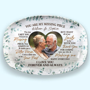 Custom Photo You Are My Missing Piece - Couple Personalized Custom Platter - Gift For Husband Wife, Anniversary