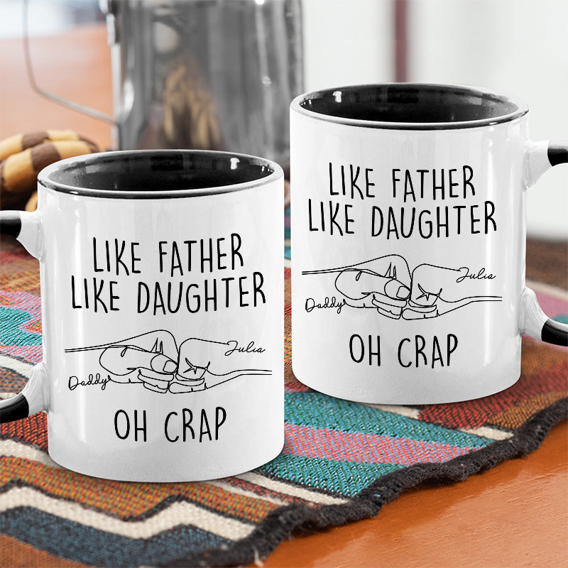 Like Mother Like Daughter Oh Crap Mug - Personalized Mug Gift For Mother &  Daughters