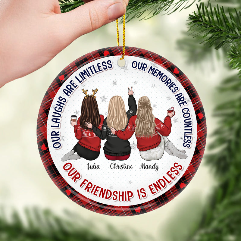 Our Laughs Are Limitless - Bestie Personalized Custom Ornament - Ceramic Round Shaped - Christmas Gift For Best Friends, BFF, Sisters